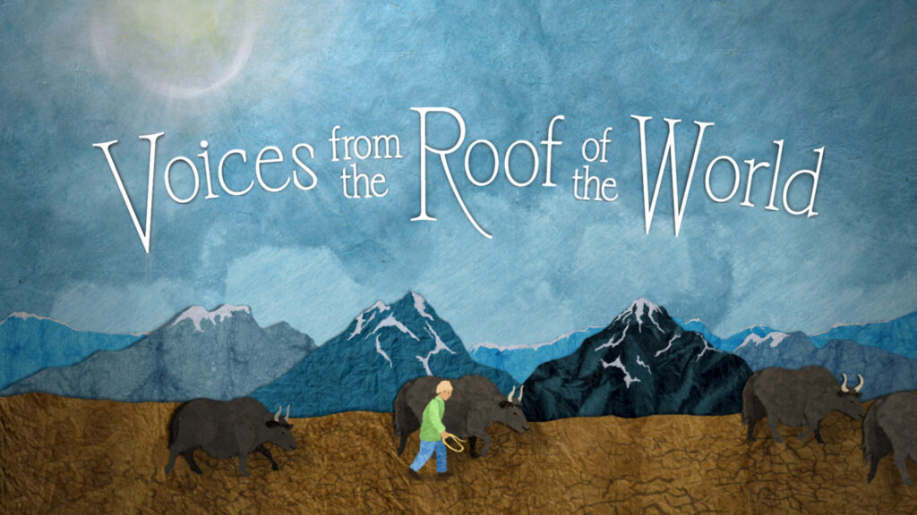 A paper animation of a herder in front of mountains with 'Voices from the Roof of the world' written on it.
